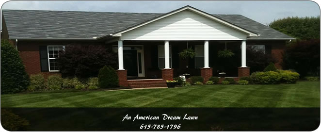 ... Lawn Care | American Dream Lawn and Home Care of Murfreesboro, TN
